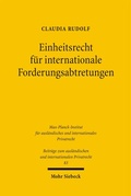 Cover: Einheitsrecht f&uuml;r internationale Forderungsabtretungen - Mohr Siebeck