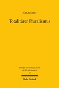 Cover: Totalit&auml;rer Pluralismus - Mohr Siebeck