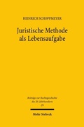 Abbildung von: Juristische Methode als Lebensaufgabe - Mohr Siebeck