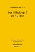 Bild: Der Polizeibegriff im NS-Staat - Mohr Siebeck