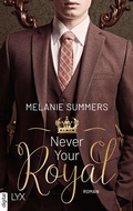 Cover: Never Your Royal - LYX