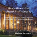 Cover: Baden-Baden, deine Mystik ist die Eleganz - Books on Demand