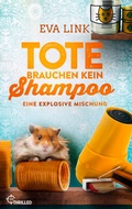 Cover: Tote brauchen kein Shampoo - Eine explosive Mischung - beTHRILLED