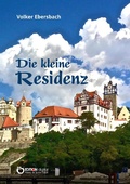 Cover: Die kleine Residenz - EDITION digital