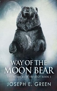 Enlarge image Cover: Way of the Moon Bear - Next Chapter