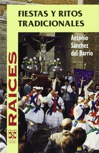 Abbildung von: Fiestas y ritos tradicionales - Castilla Ediciones