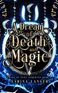 Cover: A Dream of Death and Magic (Chaos of Esta Anderson, #1) - Sarina Langer