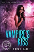 Cover: Vampire's Kiss (After Dark, #2) - Twisted Tree Publications