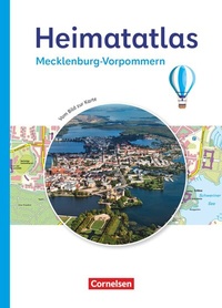 Abbildung von: Heimatatlas für die Grundschule - Vom Bild zur Karte - Mecklenburg-Vorpommern - Ausgabe 2023 - Cornelsen Verlag