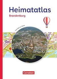 Abbildung von: Heimatatlas für die Grundschule - Vom Bild zur Karte - Brandenburg - Ausgabe 2023 - Cornelsen Verlag