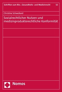 Abbildung von: Sozialrechtlicher Nutzen und medizinprodukterechtliche Konformität - Nomos