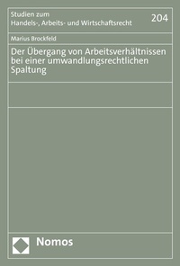 Abbildung von: Der Übergang von Arbeitsverhältnissen bei einer umwandlungsrechtlichen Spaltung - Nomos