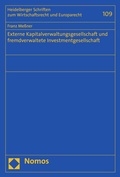 Cover: Externe Kapitalverwaltungsgesellschaft und fremdverwaltete Investmentgesellschaft - Nomos