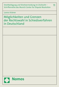 Abbildung von: Möglichkeiten und Grenzen der Rechtswahl in Schiedsverfahren in Deutschland - Nomos