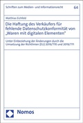 Cover: Die Haftung des Verk&auml;ufers f&uuml;r fehlende Datenschutzkonformit&auml;t von "Waren mit digitalen Elementen" - Nomos