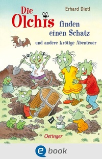 Abbildung von: Die Olchis finden einen Schatz und andere krötige Abenteuer - Oetinger
