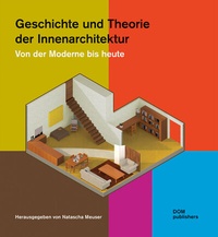 Abbildung von: Geschichte und Theorie der Innenarchitektur - DOM publishers