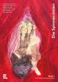 Enlarge image Cover: Die Spinnerinnen - Sanddorn Verlag