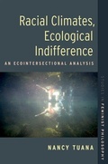 Cover: Racial Climates, Ecological Indifference - Oxford University Press Inc