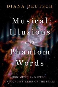 Abbildung von: Musical Illusions and Phantom Words - Oxford University Press Inc