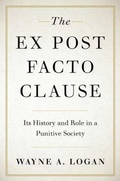 Cover: The Ex Post Facto Clause - Oxford University Press Inc