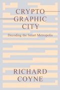 Cover: Cryptographic City - MIT Press