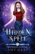 Cover: The Hidden Spell (Mistwood Academy Book 2) - Winter Song Press