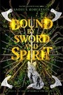 Cover: Bound by Sword and Spirit - Philomel Books,U.S.