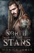 Cover: North of the Stars (In Love And War: Book One) - Monica James