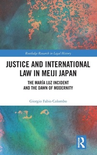 Abbildung von: Justice and International Law in Meiji Japan - Routledge