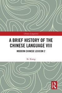 Abbildung von: A Brief History of the Chinese Language VIII - Routledge