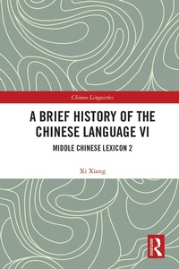 Abbildung von: A Brief History of the Chinese Language VI - Routledge