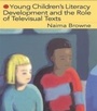 Cover: Young Children's Literacy Development and the Role of Televisual Texts - Routledge