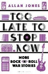 Abbildung von: Too Late To Stop Now - Bloomsbury Caravel