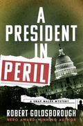 Cover: A President in Peril - MysteriousPress.com/Open Road