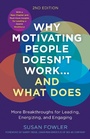 Cover: Why Motivating People Doesn't Work--and What Does - Berrett-Koehler Publishers