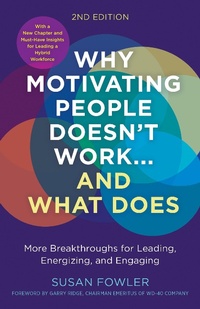 Enlarge image Cover: Why Motivating People Doesn't Work--and What Does - Berrett-Koehler Publishers