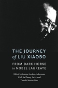 Cover: The Journey of Liu Xiaobo - Potomac Books Inc