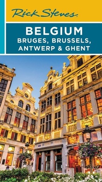 Abbildung von: Rick Steves Belgium: Bruges, Brussels, Antwerp & Ghent (Fourth Edition) - Rick Steves