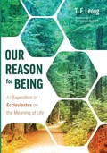Cover: Our Reason for Being - Wipf & Stock Publishers