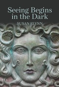 Cover: Seeing Begins in the Dark - River Rock Books