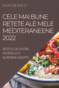 Abbildung von: Cele Mai Bune Re?ete Ale Mele Mediteraneene 2022 - ELIAS BLANCO