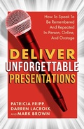 Cover: Deliver Unforgettable Presentations - Indie Books International