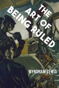 Cover: The Art of Being Ruled - Rogue Scholar Press