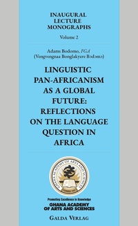 Abbildung von: Linguistic Pan-Africanism as a Global Future: Reflections on the Language Question in Africa - Galda Verlag