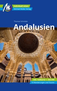 Abbildung von: Andalusien Reiseführer Michael Müller Verlag - Michael Müller Verlag