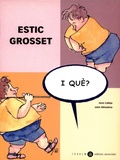 Cover: Estic grosset, i qu&egrave;? - Tandem Edicions, S.L.