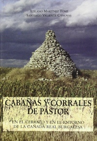 Abbildung von: Cabañas y corrales de pastor : en el cerrato y en el entorno de la cañada real burgalesa - Castilla Ediciones