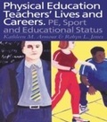 Cover: Physical Education: Teachers' Lives And Careers - Routledge