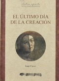 Cover: El &uacute;ltimo d&iacute;a de la creaci&oacute;n - Arola Editors S.L.
